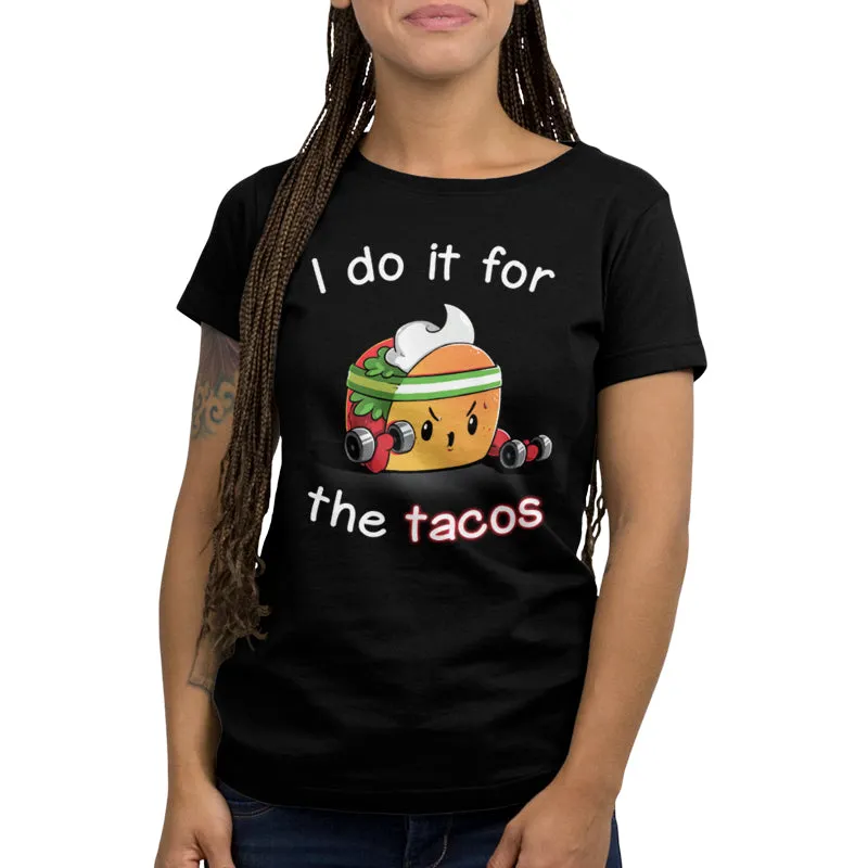 For the Tacos