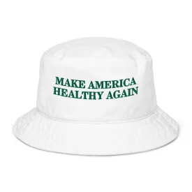 Make America Healthy Again Organic Bucket Hat