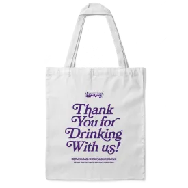 Thank You For Drinking Tote - Small